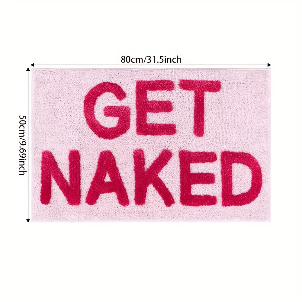 Tapis de bain doux et touffeté « Get Naked », tapis de salle de bain mignon, tapis de baignoire, paillasson d'entrée, tapis de salon, décoration d'appartement et de maison